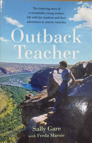 Sally Gare / Freda Marnie - Outback Teacher