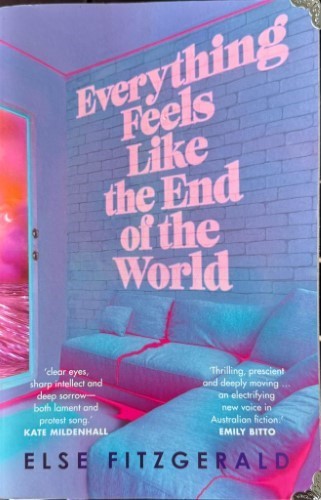 Else Fitzgerald - Everything Feels Like The End Of The World