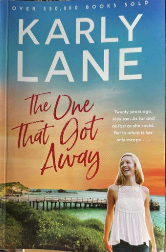 Karly Lane - The One That Got Away