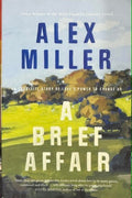 Alex Miller - A Brief Affair
