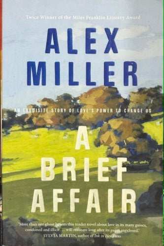 Alex Miller - A Brief Affair