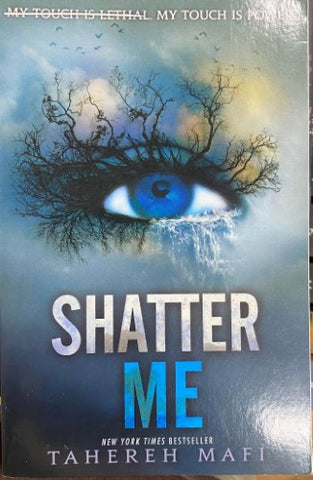 Tahereh Mafi - Shatter Me