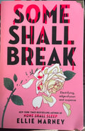 Ellie Marney - Some Shall Break