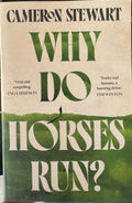Cameron Stewart - Why Do Horses Run ?