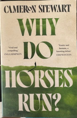 Cameron Stewart - Why Do Horses Run ?