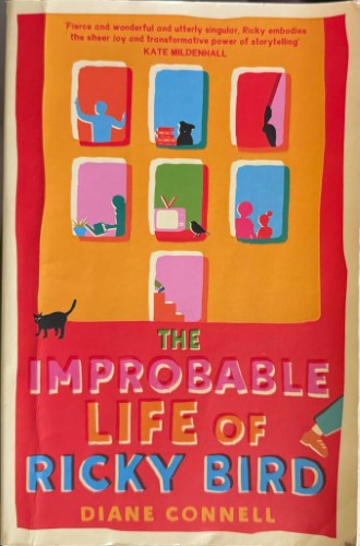 Diane Connell - The Improbable Life Of Ricky Bird