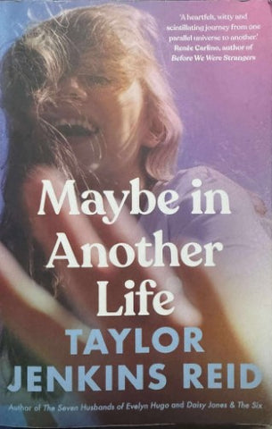Taylor Jenkins Reid - Maybe In Another Life