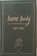 Rupi Kaur - Home Body (Hardcover)