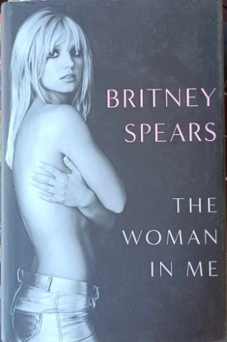 Britney Spears - The Woman In Me (Hardcover)