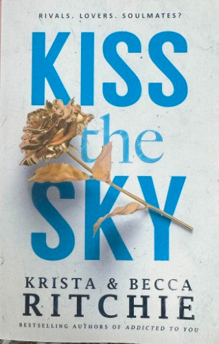 Krista & Becca Ritchie - Kiss The Sky