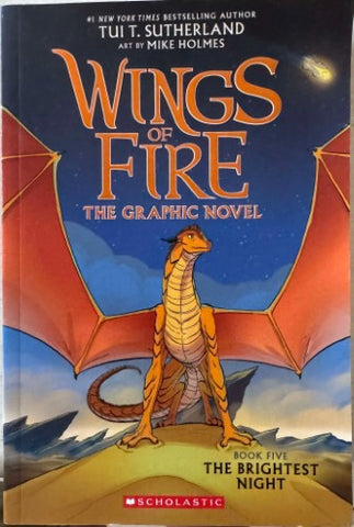 Tui Sutherland / Mike Holmes - Wings Of Fire : The Brightest Night