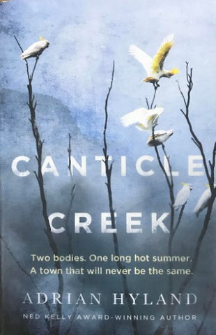 Adrian Hyland - Canticle Creek