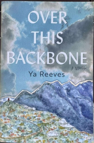 Ya Reeves - Over This Backbone