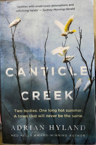 Adrian Hyland - Canticle Creek