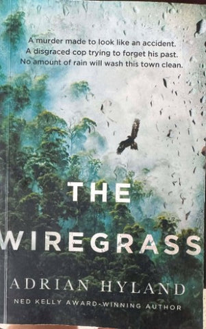 Adrian Hyland - The Wiregrass