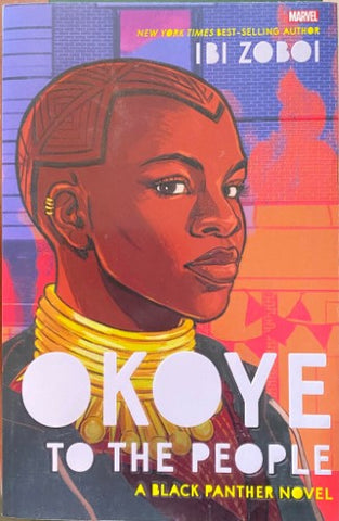 Ibi Zoboi - Okoye To The People : A Black Panther Novel