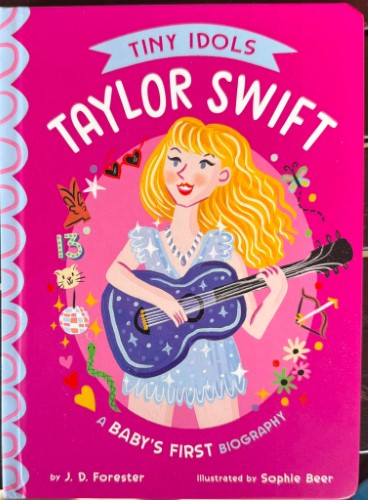J.D Forester / Sophie Beer - Tiny Idols : Taylor Swift (Board Book) (Hardcover)