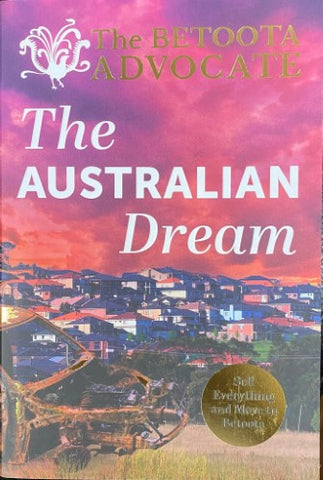 The Betoota Advocate : The Australian Dream