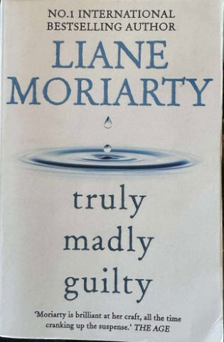 Liane Moriarty - Truly Madly Guilty