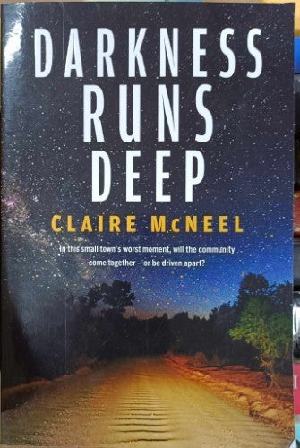 Claire McNeel - Darkness Runs Deep