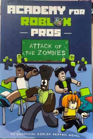 Academy For Roblox Pros : Attack Of The Zombies