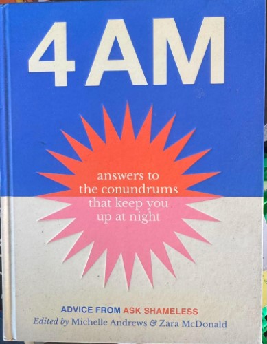 Michelle Andrews / Zara McDonald - 4AM : Answers To The Conundrums That Keep You Up At Night (Hardcover)