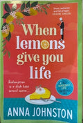 Anna Johnston - When Lemons Give You Life