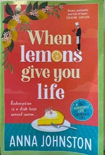 Anna Johnston - When Lemons Give You Life