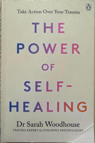 Sarah Woodhouse - The Power Of Self-Healing