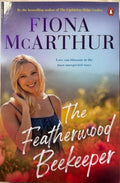 Fiona McArthur - The Feathered Beekeeper