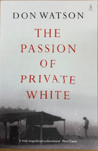 Don Watson - The Passion Of Private White