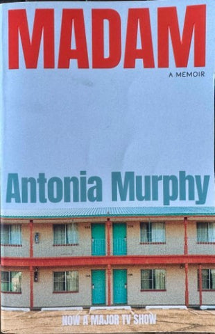 Antonia Murphy - Madam