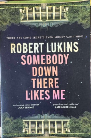 Robert Lukins - Somebody Down There Likes Me