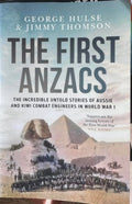 George Hulse / Jimmy Thomson - The First ANZACs