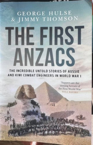 George Hulse / Jimmy Thomson - The First ANZACs