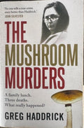 Greg Haddrick - The Mushroom Murders