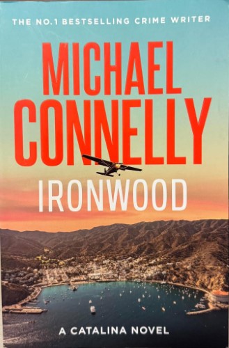 Michael Connelly - Ironwood (A Catlina Novel)