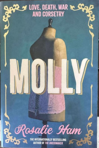 Rosalie Ham - Molly