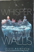Scott Reintgen - A Whisper In The Walls