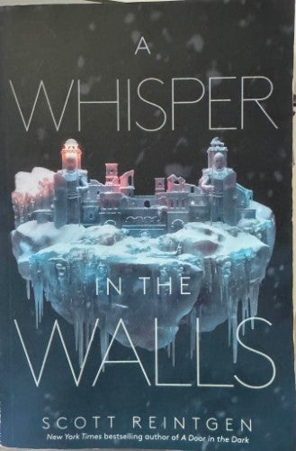 Scott Reintgen - A Whisper In The Walls