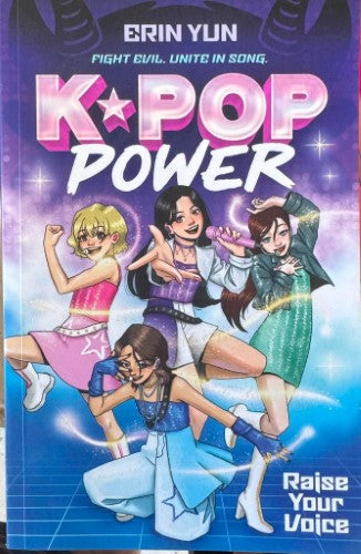 Erin Yun - K-Pop Power - Raise Your Voice