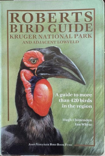 Hugh Chittenden / Ian Whyte - Roberts Bird Guide : Kruger National Park