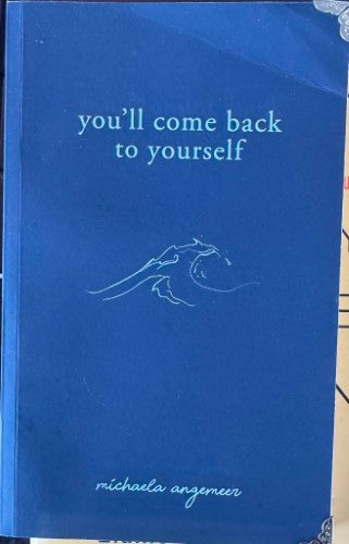 Michaela Angemeer - You'll Come Back To Yourself