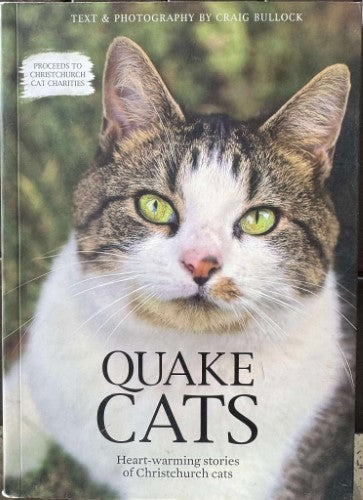 Craig Bullock - Quake Cats : Heart-Warming Stories Of Christchurch Cats (Hardcover)
