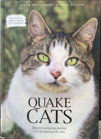 Craig Bullock - Quake Cats : Heart-Warming Stories Of Christchurch Cats (Hardcover)