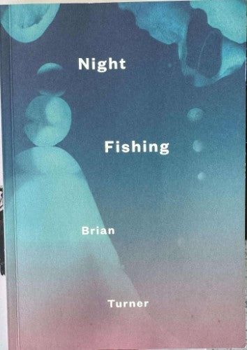 Brian Turner - Night Fishing