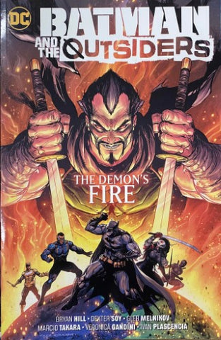 Bryan Hill / Dexter Soy - Batman & The Outsiders : The Demon's Fire