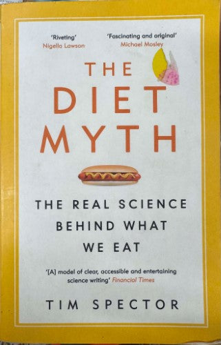 Tim Spector - The Diet Myth : The Real Science Behind What We Eat