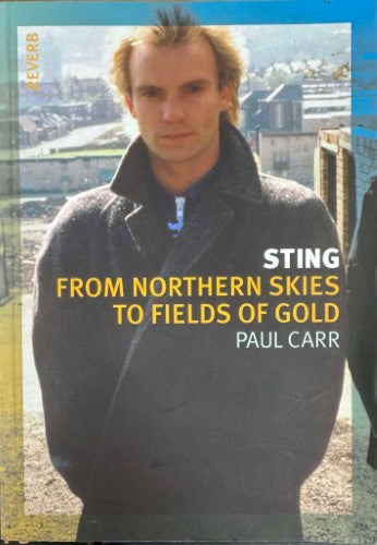 Paul Carr - Sting : From Northern Skies To Fields Of Gold