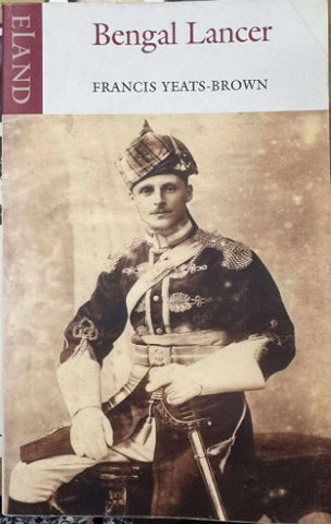 Francis Yeats-Brown - Bengal Lancer